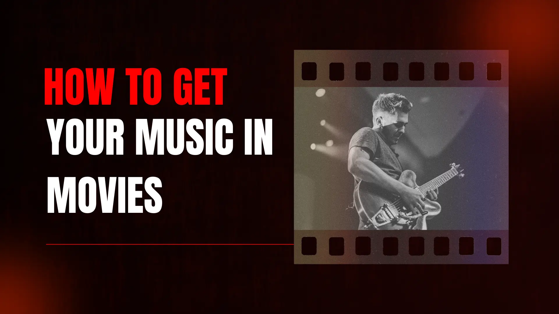 How to Get Your Music in Movies